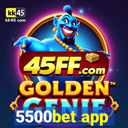 5500bet app